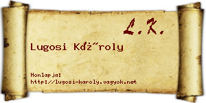 Lugosi Károly névjegykártya